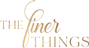 The Finer Things