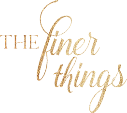 The Finer Things