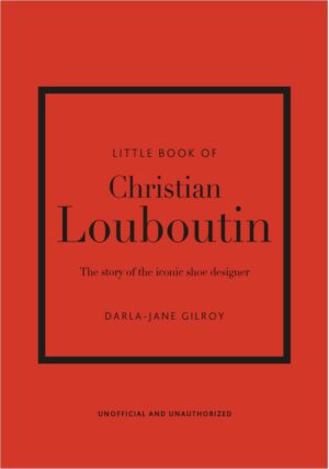 The Little Book Of Louboutin